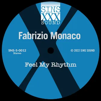 Feel My Rhythm by Fabrizio Monaco