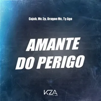 Amante do Perigo by Mc 2P