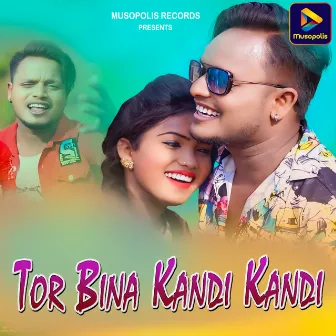 Tor Bina Kandi Kandi by Tapan Gorait