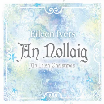 An Nollaig: An Irish Christmas by Eileen Ivers