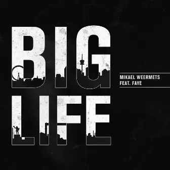 Big Life by Mikael Weermets