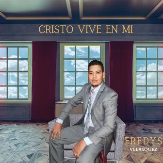 Cristo Vive En Mi by Fredys Velasquez