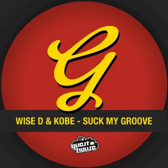 Suck My Groove by Kobe