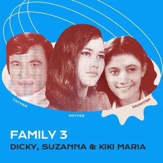 Family 3 by Dicky Suprapto