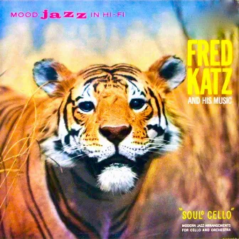 The Soul Cello Vol. 2 by Fred Katz