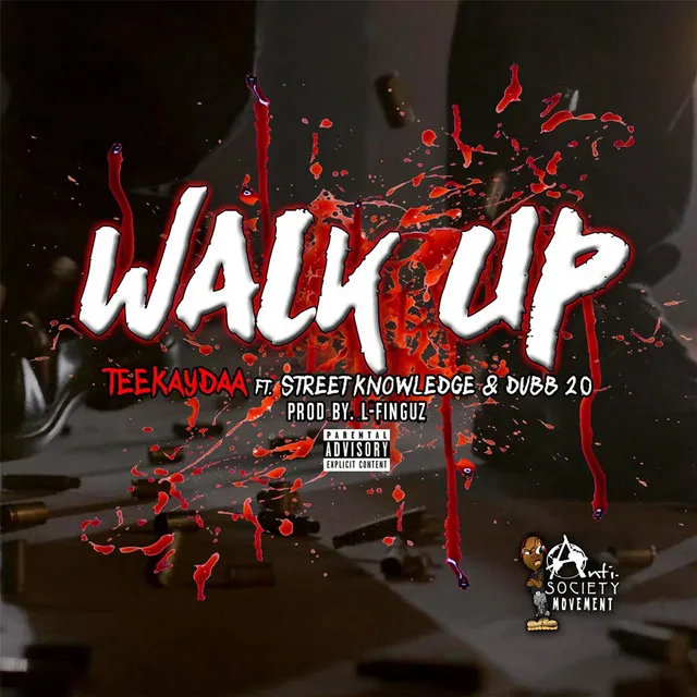 Walk Up (feat. Street Knowledge & Dubb 20)