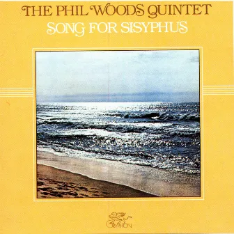 Songs For Sisyphus by Phil Woods Quintet