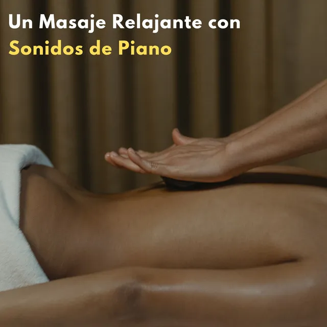 Un Masaje Relajante Con Sonidos De Piano