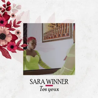 Tes yeux by Sara Winner