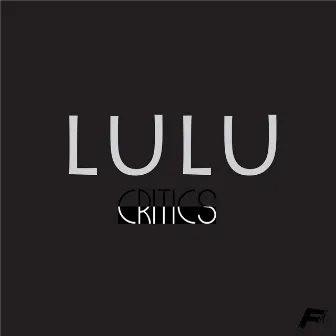 Critics by Lulu