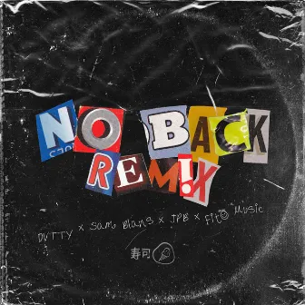 No Back (Remix) by JPB