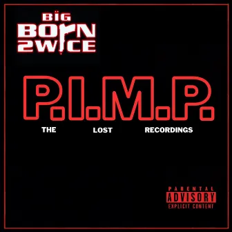 P.I.M.P. by Born 2Wice