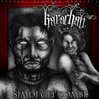 Şimdi Git Zombi by Karaçalı