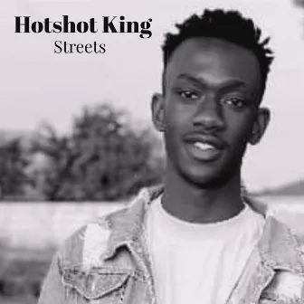 Streets by Hotshot King