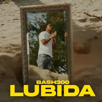 Lubida by Bash300