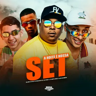 SET A NOITE É NOSSA by Bk Jhow