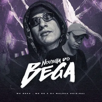 Novinha do Bega by MC Boka