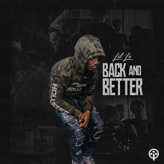 BACK AND BETTER by LIL LO