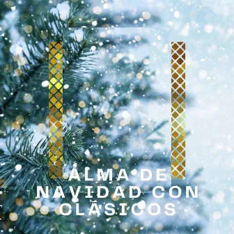 A h o r a Alma de Navidad con Clásicos by Navidad Bebe