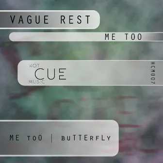 Me Too by VAGUE REST