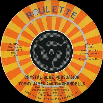 Crystal Blue Persuasion / I'm Alive by Tommy James & The Shondells