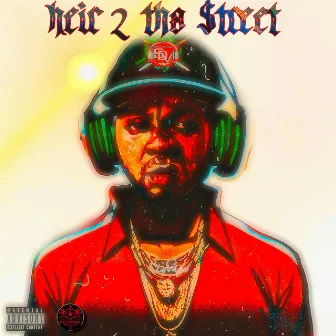 Heir 2 Tha Street by Street Da ' Villan