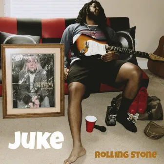 Rolling Stone by Juke