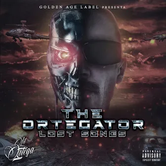 The Ortegator - Lost Songs by Lil Ortega