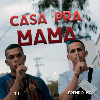 Casa pra Mama by TH