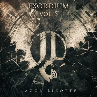 Exordium, Vol. 5 by Jacob Lizotte