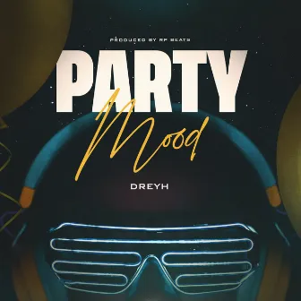 Party Mood by Dreyh