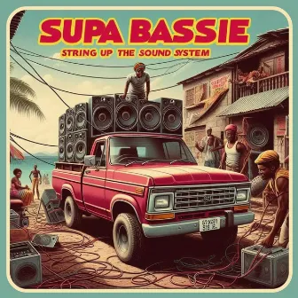 String Up The Sound System by Supa Bassie