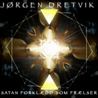 Satan forklædd som frælser by Jørgen Dretvik