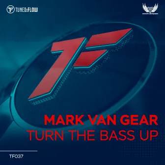 Turn the Bass Up by Mark van Gear