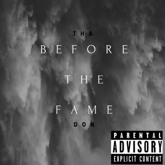 Before the Fame by Seaton Tha Don