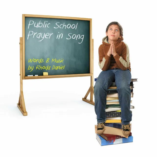 Public School Prayer in Song (feat. Walt Harrah)