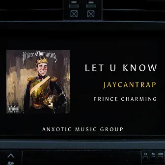 Let U Know by Jaycantrap