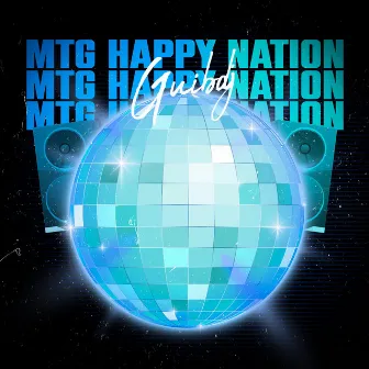 MTG HAPPY NATION by GUIB DJ