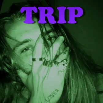 Trip by Rain Thug