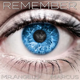 Remember by Marcus