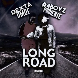 Long Road by #4Boyz Pudiente