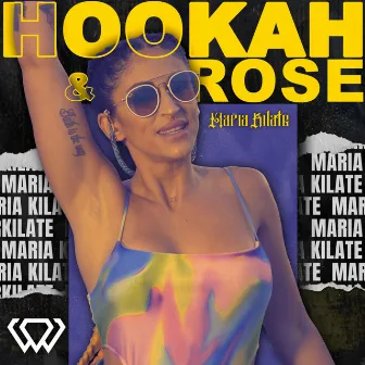 Hookah y Rose by Maria Kilate