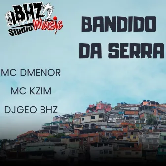 Bandido da Serra by Mc Dmenor