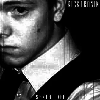 Synth Life by Ricktronik