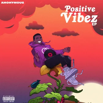 Positive Vibez by Anonymous