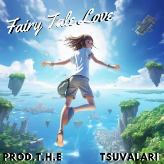 Fairy Tale Love by Prod.T.H.E