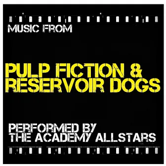 Pulp Fiction Vs Reservoir Dogs by The Academy Allstars