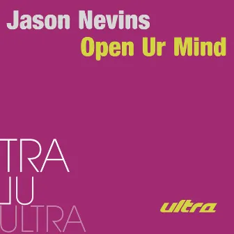 Open Ur Mind by Jason Nevins