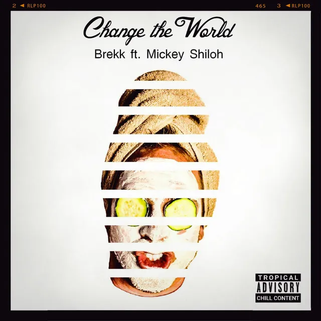 Change the World (feat. Mickey Shiloh)