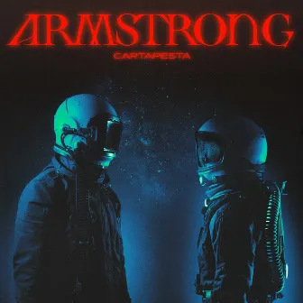 ARMSTRONG by Cartapesta